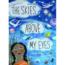 The Skies Above My Eyes