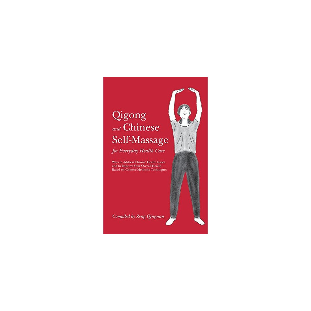 Qigong and Chinese Self-Massage for Everyday Health Care - Image 5