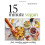 15 Minute Vegan: Fast, modern vegan cooking 1