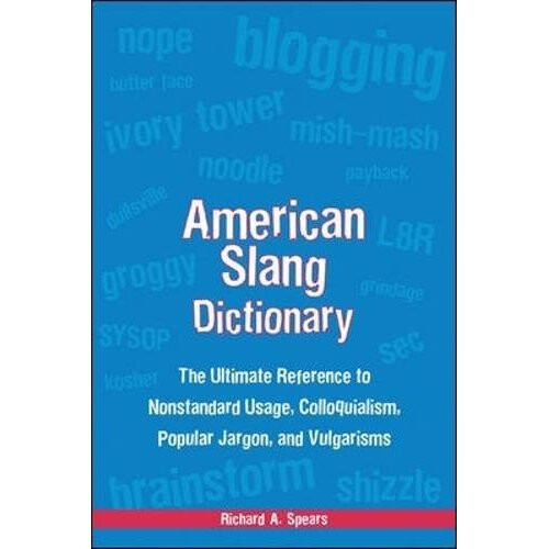American Slang Dictionary, Fourth Edition (McGraw-Hill ESL References)