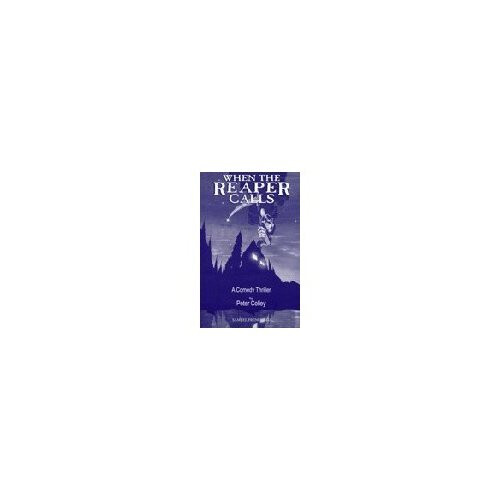 When the Reaper Calls (French's Acting Editions)