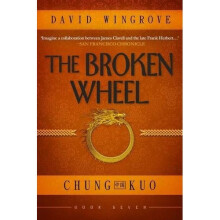 The Broken Wheel: Chung Kuo Book 7