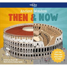 Ancient Wonders - Then & Now (Lonely Planet Kids)