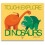 Dinosaurs: Touch and Explore 1