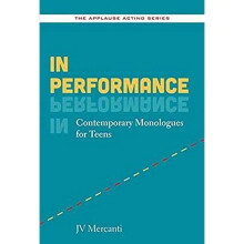 In Performance: Contemporary Monologues for Teens (The Applause Acting Series)