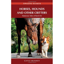 HORSES HOUNDS OTHER CRITTERS (Amazing Stories (Heritage House))