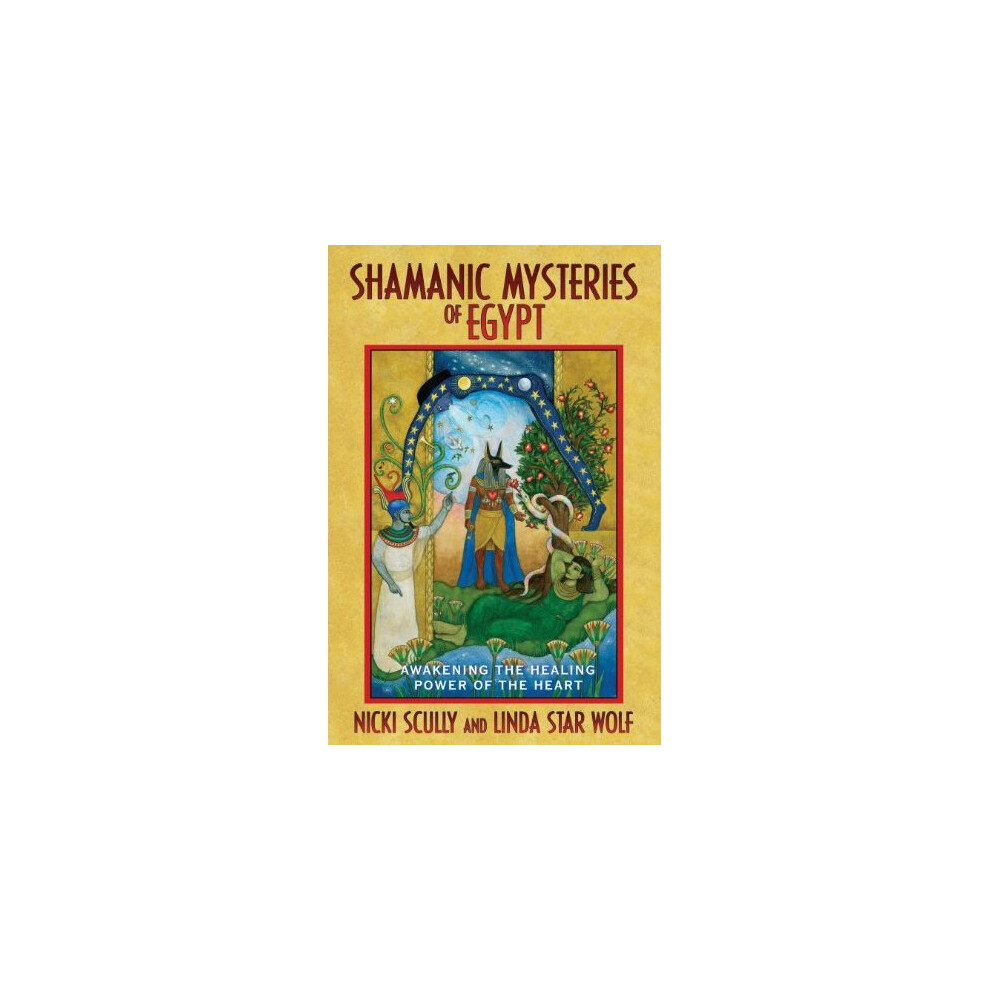 Shamanic Mysteries Of Egypt : Awakening The Healing Power Of The Heart Nicki Scully - Image 8
