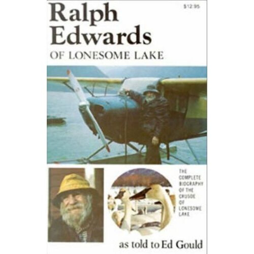 Ralph Edwards of Lonesome Lake