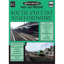 South and East Staffordshire (British Railways Past & Present)