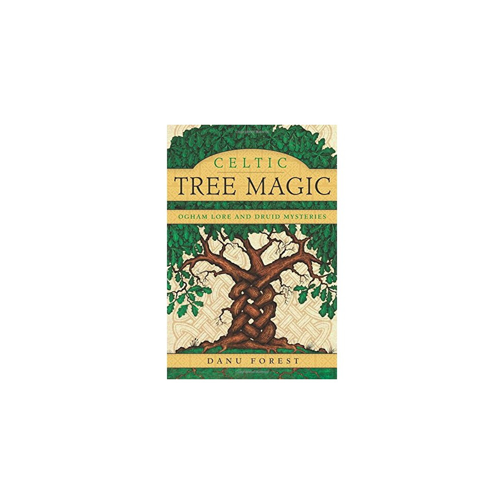 Green Celtic Tree Magic: Ogham Lore And Druid Mysteries