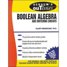 Schaum's Outline of Boolean Algebra and Switching Circuits (Schaum's Outline Series)