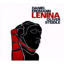Daniel Erdmann/Oliver Steidle - Lenina [CD]