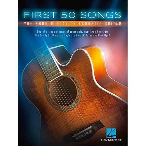 First 50 Songs You Should Play On Acoustic Guitar