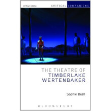 The Theatre of Timberlake Wertenbaker (Critical Companions)