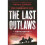 Last Outlaws, The 1