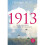1913 - Der Sommer Des Jahrhunderts 1
