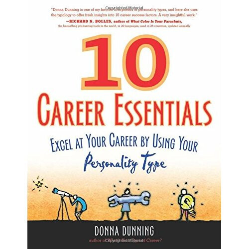 10 Career Essentials: Excel at Your Career by Using Your Personality Type