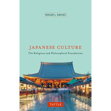 Japanese Culture: The Religious and Philosophical Foundations