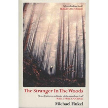 The Stranger in the Woods: 'A meditation on solitude, wildness and survival' Wall Street Journal