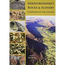 Herefordshire's Rocks and Scenery: A Geology of the County