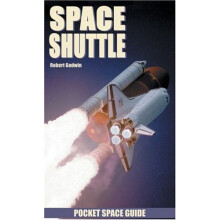 Space Shuttle: Pocket Space Guide (Pocket Space Guides): Fact Archive