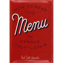 How to Read the Menu in France, Italy and Spain