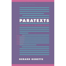 Paratexts: Thresholds of Interpretation (Literature, Culture, Theory)