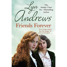 Friends Forever: A heart-warming saga of the power of friendship