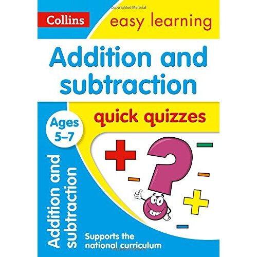 Addition & Subtraction Quick Quizzes Ages 5-7 (Collins Easy Learning KS1)