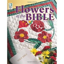 Flowers of the Bible: Flowers from Bible Times to Today