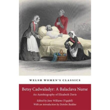Betsy Cadwaladyr: A Balaclava Nurse (Welsh Women's Classics)