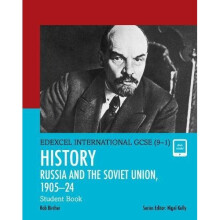 Edexcel International GCSE (9-1) History The Soviet Union in Revolution, 1905-24 Student Book