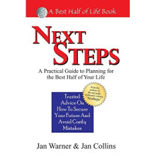Next Steps: A Practical Guide to Planning for the Best Half of Your Life (Best Half of Life)