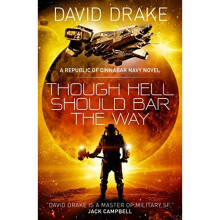 Though Hell Should Bar the Way (The Republic of Cinnabar Navy series #12)