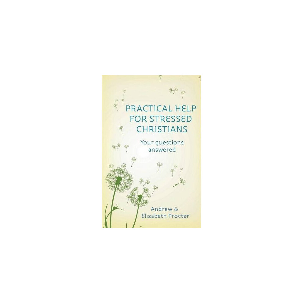 Practical Help for Stressed Christians