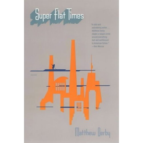 Super Flat Times: Stories