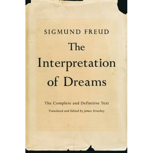 The Interpretation of Dreams: The Complete and Definitive Text