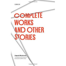 Complete Works and Other Stories (Texas Pan American Series)
