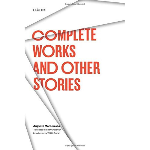 Complete Works and Other Stories (Texas Pan American Series)