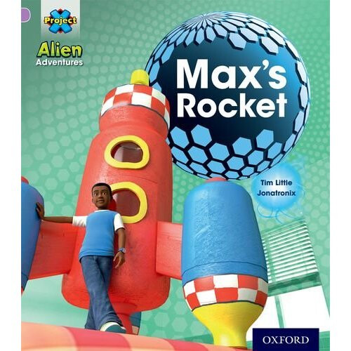 Project X: Alien Adventures: Lilac:Max's Rocket