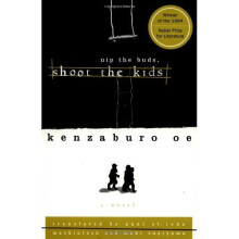 Nip the Buds, Shoot the Kids (OE, Kenzaburo)