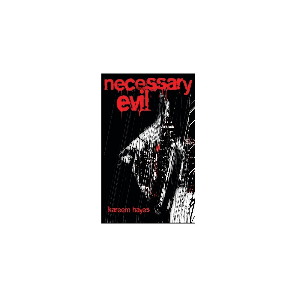 Necessary Evil
