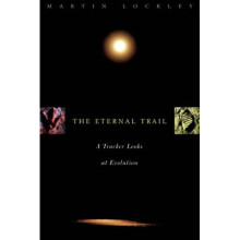 The Eternal Trail: S Tracker Looks At Evolution: A Tracker Looks at Evolution