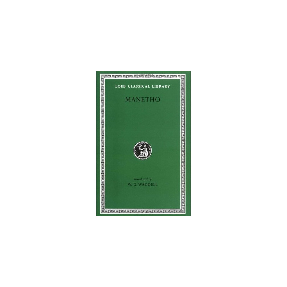 Manetho (Loeb Classical Library)