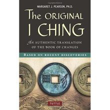 The Original I Ching: An Authentic Translation of the Book of Changes