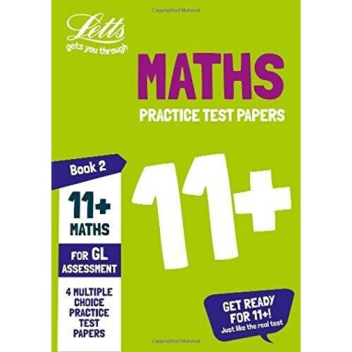 11+ Maths Practice Test Papers - Multiple-Choice: for the GL Assessment Tests: Book 2 (Letts 11+ Success)