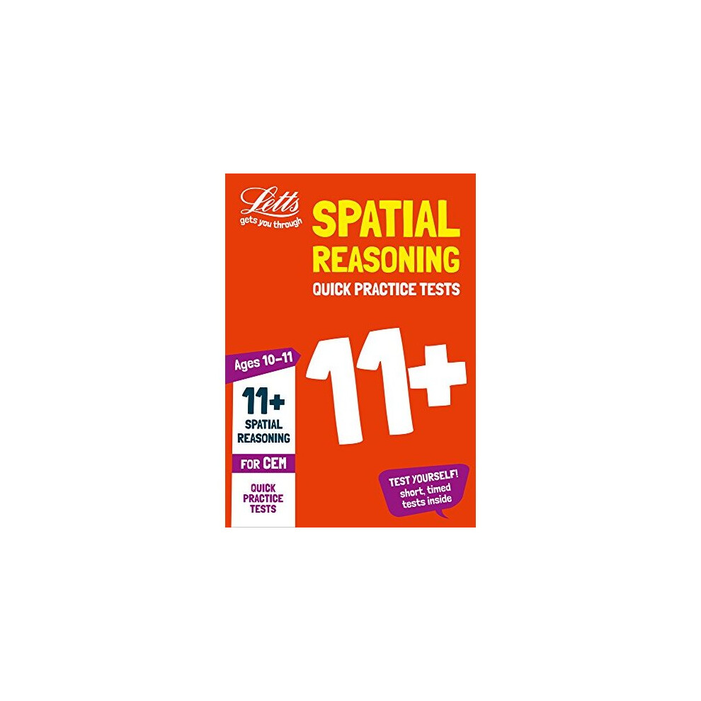 11+ Spatial Reasoning Quick Practice Tests Age 10-11 for the CEM tests (Letts 11+ Success)
