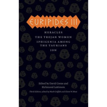 Euripides Iii: Heracles, The Trojan Women, Iphigenia among the Taurians, Ion (Complete Greek Tragedies)