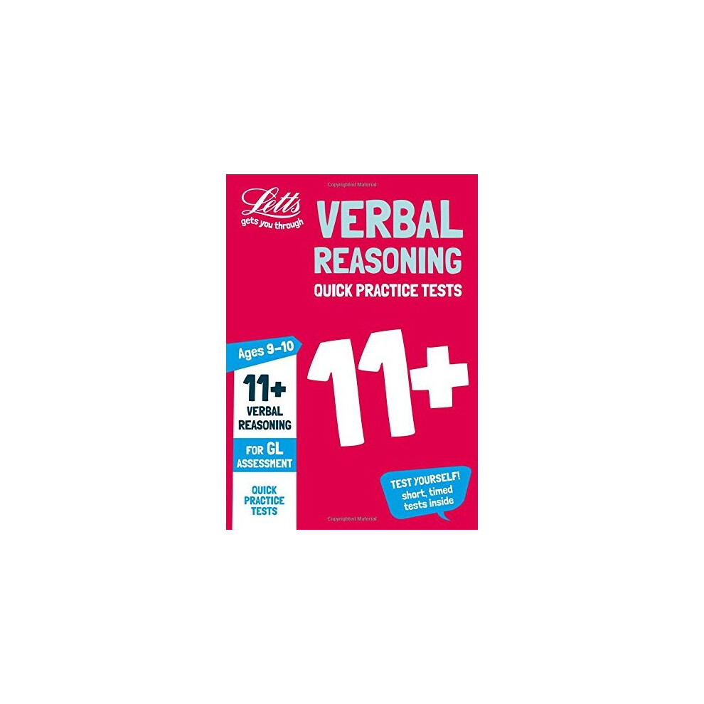 11+ Verbal Reasoning Quick Practice Tests Age 9-10 for the GL Assessment tests (Letts 11+ Success)