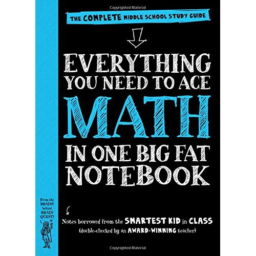Everything You Need to Ace Math in One Big Fat Notebook: The Complete Middle School Study Guide (Big Fat Notebooks)